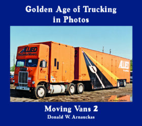 MOVING VANS 2, Golden Age of Trucking in Photos